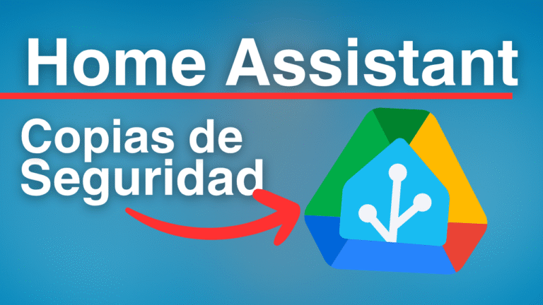 Home Assistant: C&oacute;mo Hacer Backups Autom&aacute;ticos en Google Drive (&iexcl;Esencial y GRATIS!)