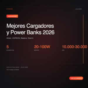Mejores cargadores y power banks 2026: gu&iacute;a honesta para Espa&ntilde;a