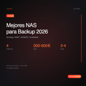 Mejores NAS para backup dom&eacute;stico 2026: gu&iacute;a honesta para Espa&ntilde;a